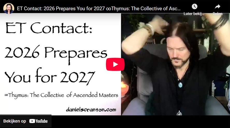 ET-Kontakt: 2026 bereitet dich auf 2027 vor ∞ Thymus – Das Kollektiv der Aufgestiegenen Meister