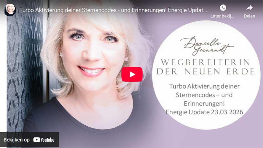 Danielle Gernandt | Turbo Aktivierung deiner Sternencodes – und Erinnerungen! Energie Update 23.03.26