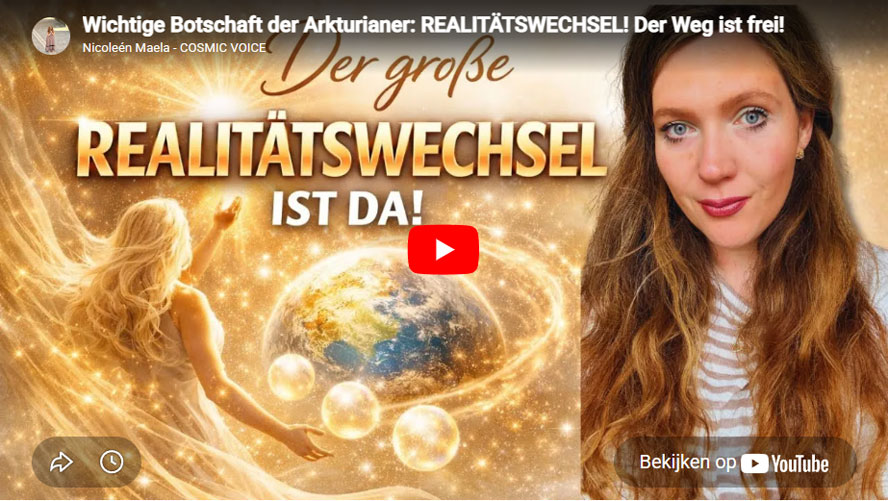 Wichtige Botschaft der Arkturianer: REALITÄTSWECHSEL! Der Weg ist frei!