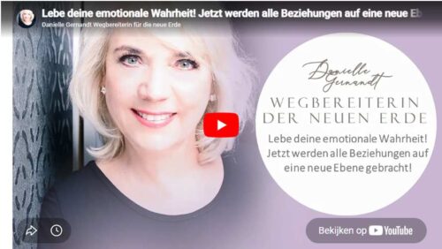 Danielle Gernandt | Lebe deine emotionale Wahrheit!