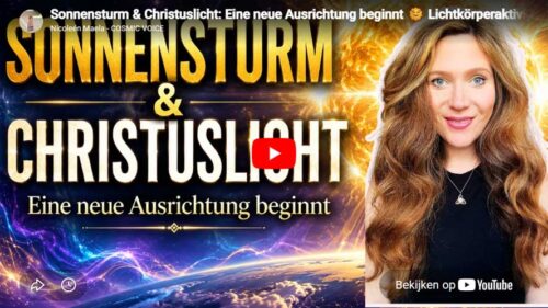 Nicoleén Maela | Sonnensturm & Christuslicht: Eine neue Ausrichtung beginnt 🌞 Lichtkörperaktivierung
